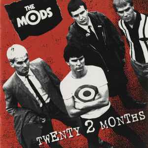 The Mods (10) - Twenty 2 Months