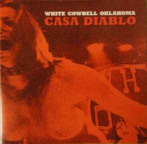 White Cowbell Oklahoma - Casa Diablo
