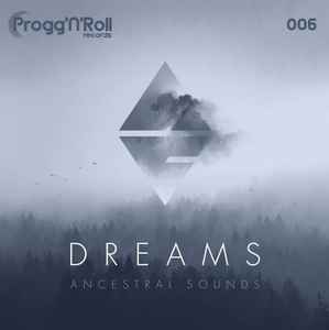 Ancestral Sounds - Dreams album cover