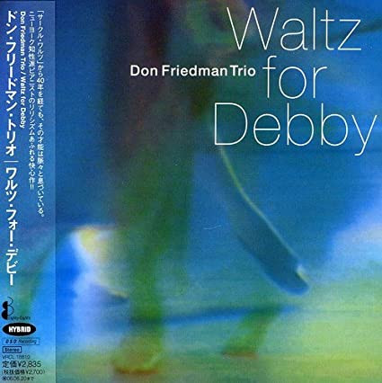 Don Friedman Trio - Waltz For Debby | Releases | Discogs
