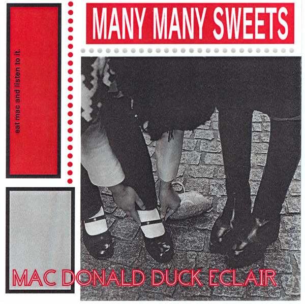 Macdonald Duck Eclair – Many Many Sweets (1999, CDr) - Discogs