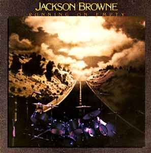 Jackson Browne - Running On Empty album cover
