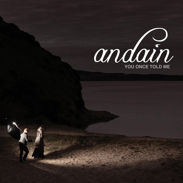 ladda ner album Andain - You Once Told Me Remixes