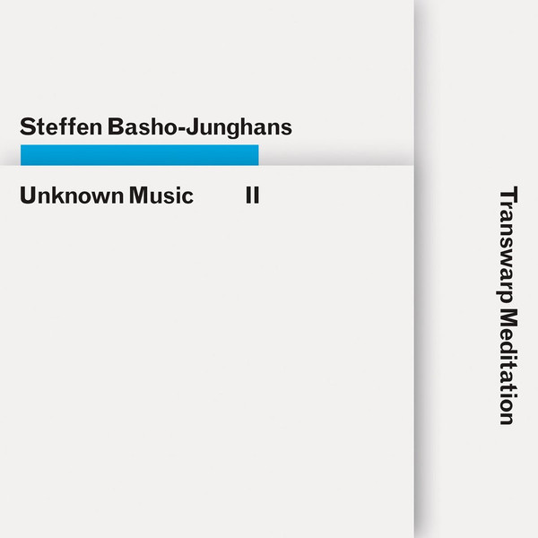 Steffen Basho Junghans Unknown Music II Transwarp Meditation