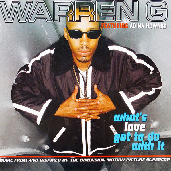 Warren G Featuring Adina Howard - What's Love Got To Do With It