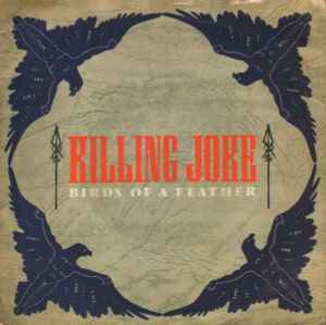 Killing Joke - Birds Of A Feather