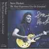 Steve Hackett - The Total Experience Live In Liverpool (Acolyte To Wolflight With Genesis Classics)