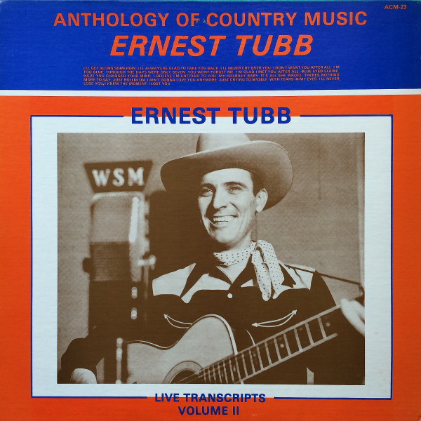 Ernest Tubb - Live Transcripts Volume II | Releases | Discogs