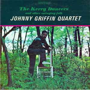 The Johnny Griffin Quartet - The Kerry Dancers album cover