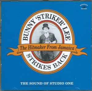 Various - Bunny 'Striker' Lee Strikes Back (The Sound Of Studio One) album cover
