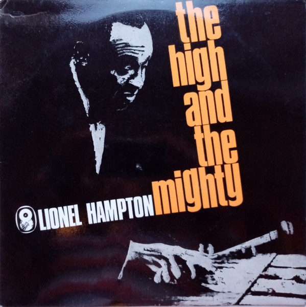 Lionel Hampton Quintet – The High And The Mighty (1958, Vinyl