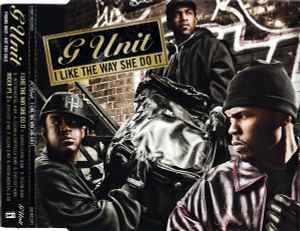 G-Unit - I Like The Way She Do It album cover