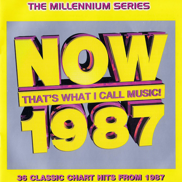 Now That's What I Call Music! 1987 The Millennium Series (1999, CD