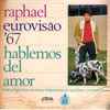 Raphael (2) - Hablemos Del Amor