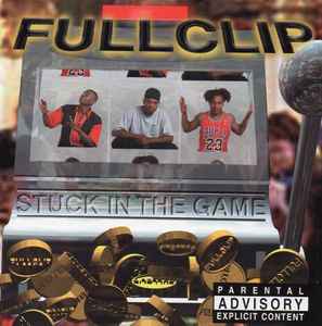 Fullclip – Stuck In The Game (1997, CD) - Discogs