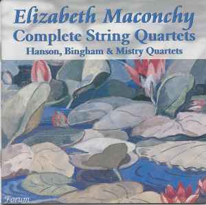 Elizabeth Maconchy - Complete String Quartets album cover
