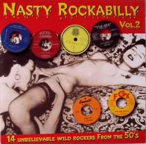 Nasty Rockabilly - Vol.1 - 14 Insane Killer Tracks From The 50's 