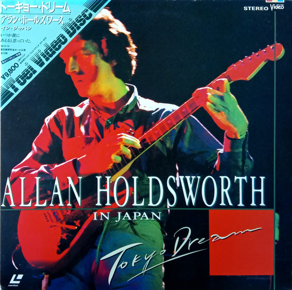 Allan Holdsworth – In Japan - Tokyo Dream (1984, CLV, Laserdisc 