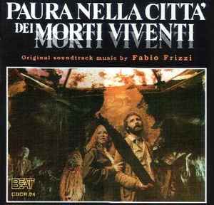 Paura Nella Citta Dei Morti Viventi / The Living Dead At The Manchester Morgue - Fabio Frizzi / Giuliano Sorgini