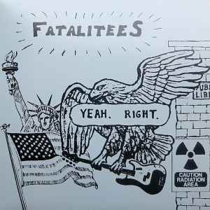 Fatalitees - Yeah. Right. album cover