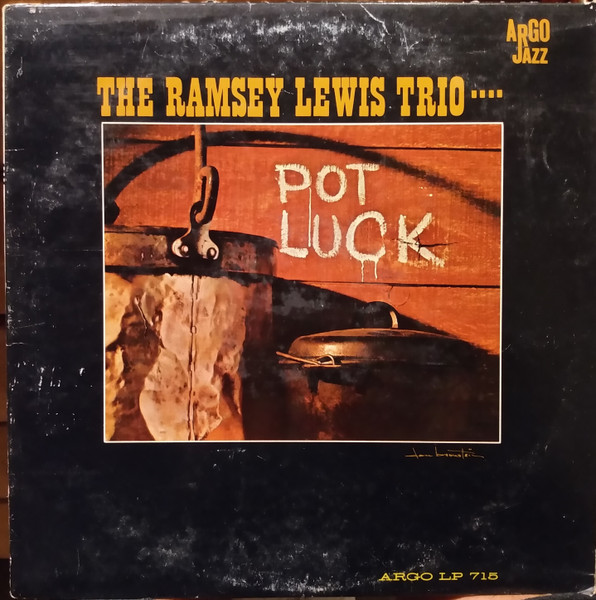 The Ramsey Lewis Trio - Pot Luck | Releases | Discogs