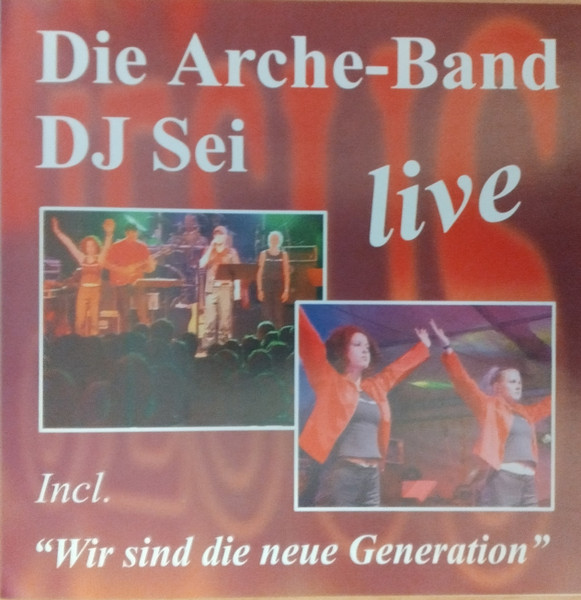 Die Arche Band Dj Sei Live 2000 CD Discogs