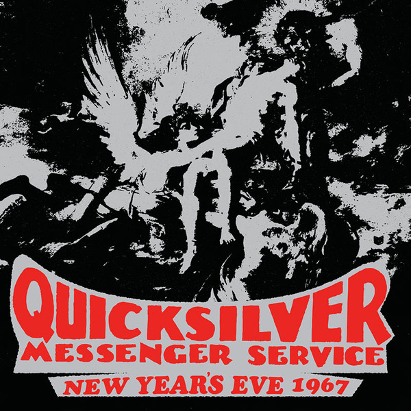 Quicksilver Messenger Service – New Year's Eve 1967 (2015, CD