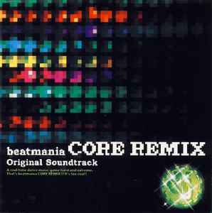 Beatmania Core Remix Original Soundtrack (CD) - Discogs