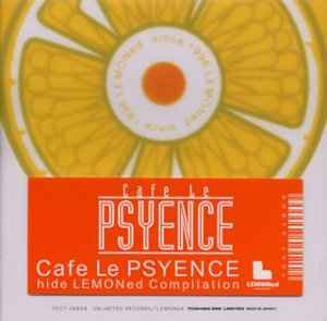 Cafe Le Psyence -hide Lemoned Compilation- (2002, CD) - Discogs