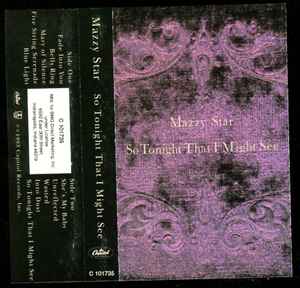 Mazzy Star – So Tonight That I Might See (1993, Cassette) - Discogs