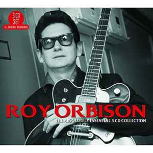 Roy Orbison - The Absolutely Essential 3 CD Collection album cover