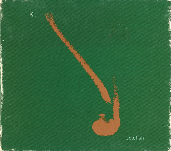 télécharger l'album k - Goldfish