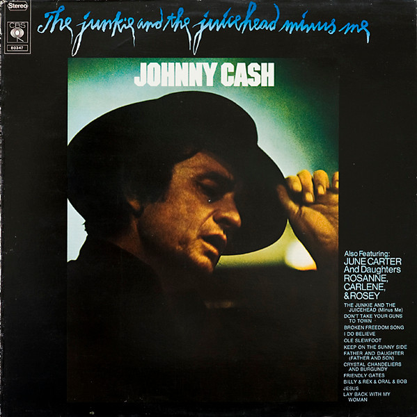 Johnny Cash – The Junkie And The Juicehead Minus Me (1974 