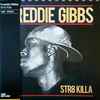 Freddie Gibbs - Str8 Killa