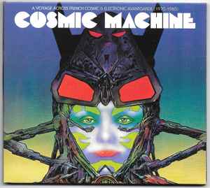 Various - Cosmic Machine - A Voyage Across French Cosmic & Electronic Avantgarde (1970-1980) album cover