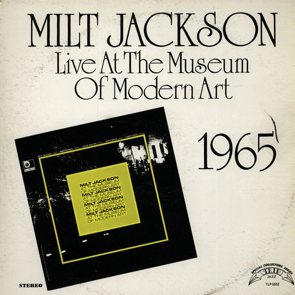 Milt Jackson – Live At The Museum Of Modern Art (Vinyl) - Discogs