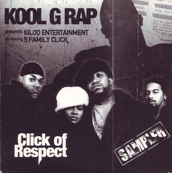 Kool G Rap Introducing 5 Family Click – Click Of Respect (2003 