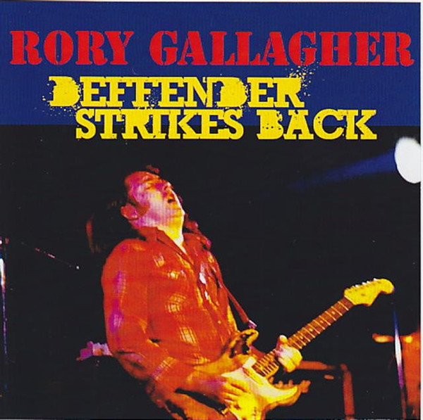 lataa albumi Rory Gallagher - Deffender Strikes Back