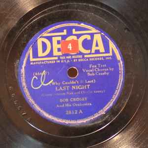 Bob Crosby And His Orchestra – (Why Couldn't It Last) Last Night