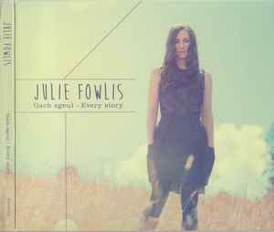 Julie Fowlis - Gach Sgeul - Every Story