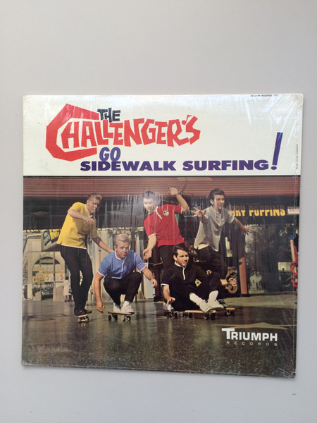 The Challengers – Go Sidewalk Surfing! (1964, Monarch Pressing