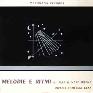 Melodie E Ritmi - Piccoli Complessi Jazz - Mario Nascimbene