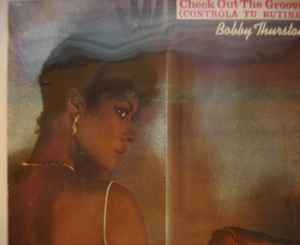 Bobby Thurston - Check Out The Groove (Controla Tu Rutina) album cover