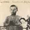 Scribble / Slackjaw (5) - Fourteen Days / Gray