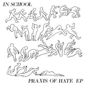 Praxis Of Hate EP - In School