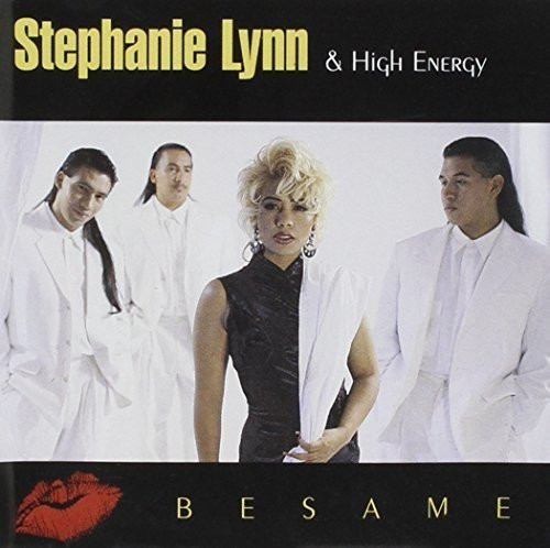 descargar álbum Stephanie Lynn & High Energy - Besame