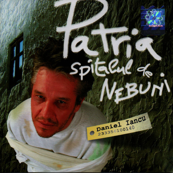 lataa albumi Daniel Iancu - Patria Spitalul De Nebuni