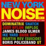 New York Noise Vol. 3 (Music From The New York Underground