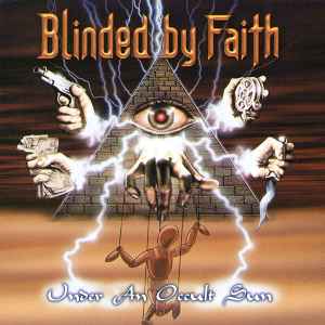 Under An Occult Sun - Blinded By Faith
