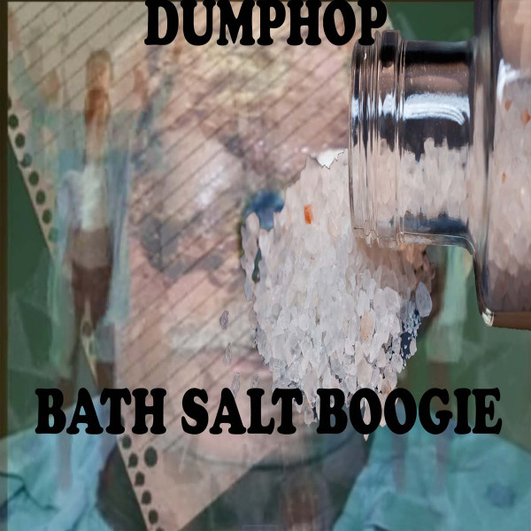 télécharger l'album Dumphop - Bath Salt Boogie